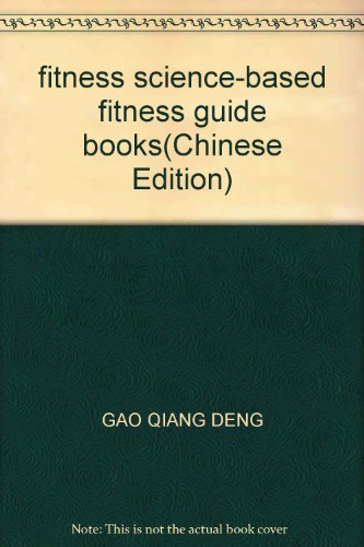 Stock image for fitness science-based fitness guide books(Chinese Edition) for sale by liu xing