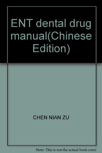 Stock image for ENT dental drug manual(Chinese Edition) for sale by liu xing