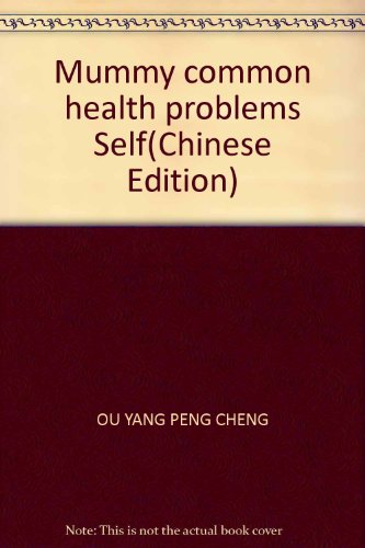 Stock image for Mummy common health problems Self(Chinese Edition) for sale by liu xing