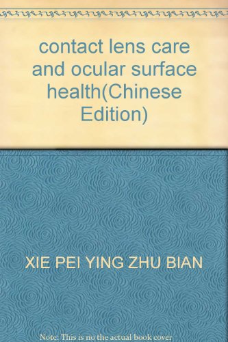 Stock image for contact lens care and ocular surface health(Chinese Edition) for sale by liu xing