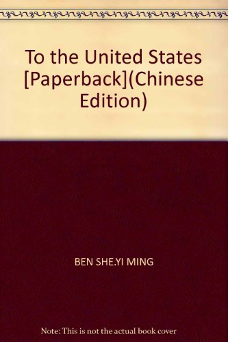 Beispielbild fr To the United States [Paperback](Chinese Edition) zum Verkauf von liu xing