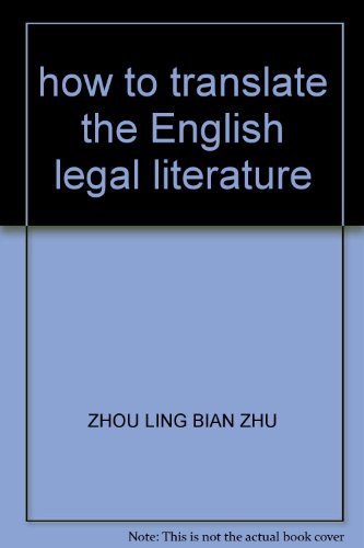 Stock image for how to translate the English legal literature(Chinese Edition) for sale by liu xing