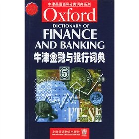 Beispielbild fr Oxford Dictionary of Finance and Banking (Paperback)(Chinese Edition) zum Verkauf von ThriftBooks-Dallas