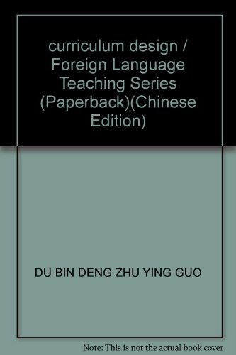Imagen de archivo de curriculum design / Foreign Language Teaching Series (Paperback)(Chinese Edition) a la venta por liu xing