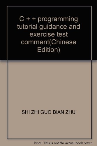 9787810826167: C + + programming tutorial guidance and exercise test comment