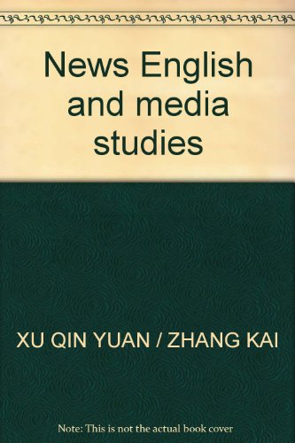 Stock image for News English and media studies(Chinese Edition) for sale by liu xing