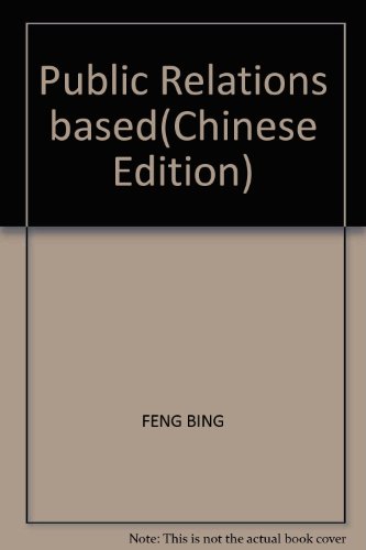 Imagen de archivo de Public Relations based(Chinese Edition) a la venta por liu xing