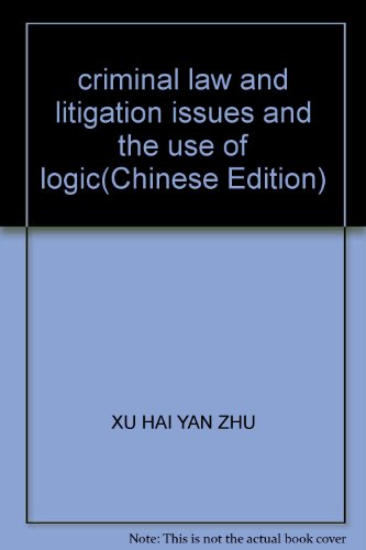 Imagen de archivo de criminal law and litigation issues and the use of logic(Chinese Edition) a la venta por liu xing