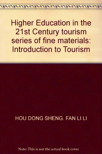 9787810923613: Higher Education in the 21st Century tourism series of fine materials: Introduction to Tourism(Chinese Edition)