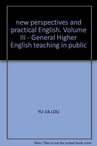 9787810931793: new perspectives and practical English. Volume III - General Higher English teaching in public