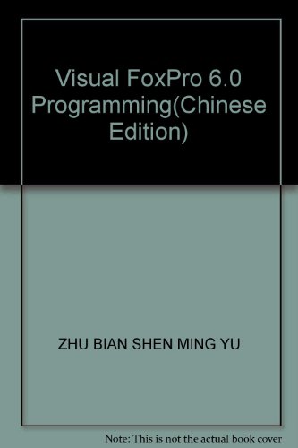 Imagen de archivo de Visual FoxPro 6.0 Programming(Chinese Edition) a la venta por liu xing