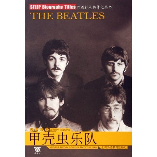 Stock image for The Beatles ( English-Chinese ) (U.S. ) Roberts (Roberts.J.) Forward . Feng Wei(Chinese Edition) for sale by liu xing