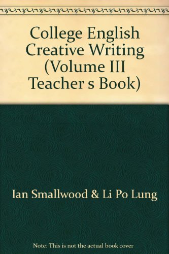Stock image for College English Creative Writing (Volume III Teacher s Book)(Chinese Edition) for sale by liu xing