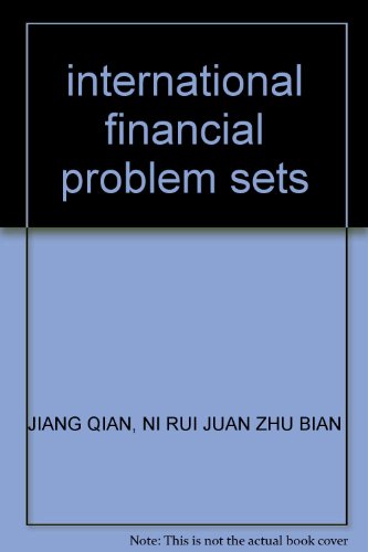 Imagen de archivo de international financial problem sets(Chinese Edition) a la venta por liu xing