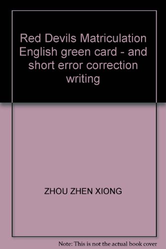 Imagen de archivo de Red Devils Matriculation English green card - and short error correction writing(Chinese Edition) a la venta por liu xing