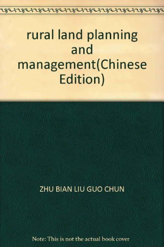 Stock image for rural land planning and management(Chinese Edition) for sale by liu xing
