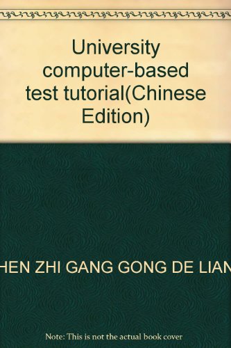 Stock image for University computer-based test tutorial(Chinese Edition) for sale by liu xing