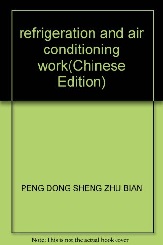 Immagine dell'editore per refrigeration and air conditioning work(Chinese Edition) venduto da liu xing