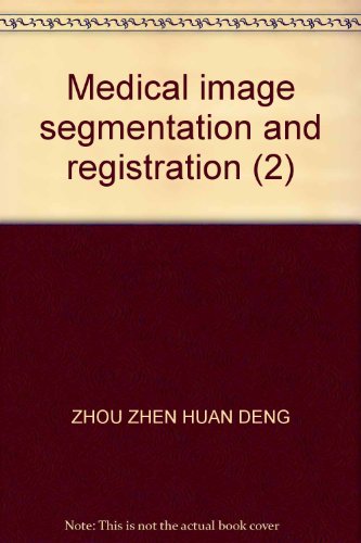 9787811145717: Medical image segmentation and registration (2)(Chinese Edition)