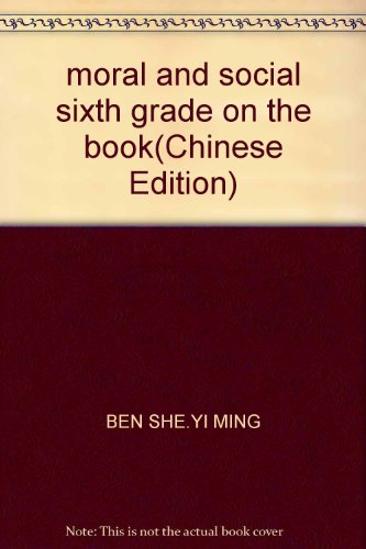 Imagen de archivo de moral and social sixth grade on the book(Chinese Edition) a la venta por liu xing