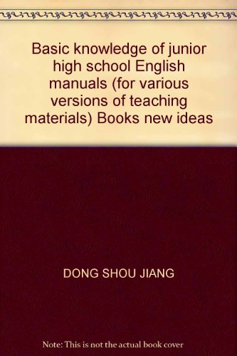 9787811323702: Basic knowledge of junior high school English manuals (for various versions of teaching materials) Books new ideas(Chinese Edition)