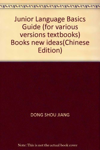 9787811323719: Junior Language Basics Guide (for various versions textbooks) Books new ideas(Chinese Edition)