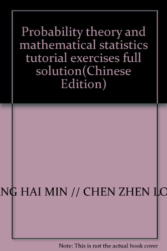 Imagen de archivo de Probability theory and mathematical statistics tutorial exercises full solution(Chinese Edition) a la venta por liu xing