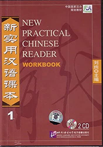 Imagen de archivo de New Practical Chinese Reader - Workbook 1 - 2 CDs. Xin shiyong hanyu keben - di-yi ce - zonghe lianxi ce - 2 CD / Xun Liu ; Hrsg. Xun Liu ; Red. Jie Sun / New Practical Chinese Reader /Xin shiyong hanyu keben a la venta por BBB-Internetbuchantiquariat