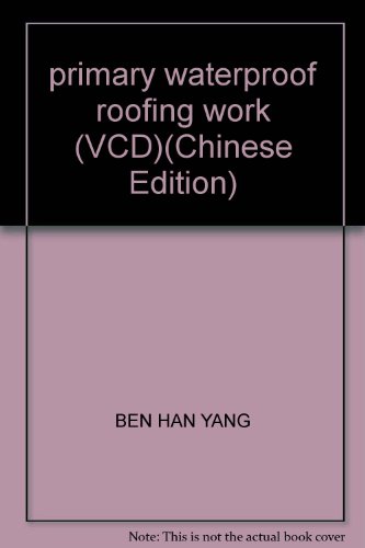 9787887095299: primary waterproof roofing work (VCD)(Chinese Edition)