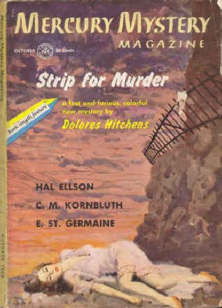 Strip For Murder: Complete Novel in *Mercury Mystery Magazine* October, 1958 (Volume 4, No. 5) (9787890100171) by Dolores Hitchens