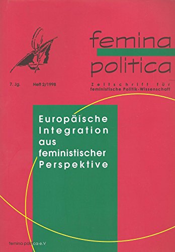 Beispielbild fr Femina Politica - Europische Integration aus feministischer Perspektive zum Verkauf von text + tne