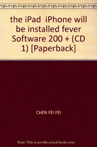 9787894766748: the iPad iPhone will be installed fever Software 200 + (CD 1) [Paperback]
