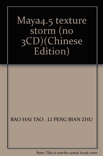 Imagen de archivo de Maya4.5 texture storm (no 3CD)(Chinese Edition)(Old-Used) a la venta por liu xing