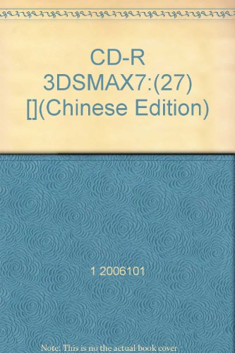 Imagen de archivo de CD-R 3DSMAX7:(27) [](Chinese Edition) a la venta por liu xing