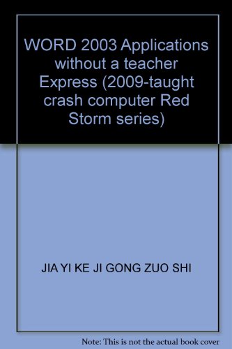 9787900727060: WORD 2003 Applications without a teacher Express (2009-taught crash computer Red Storm series)