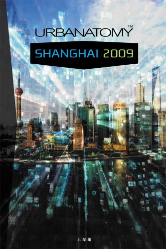 Imagen de archivo de Urbanatomy Shanghai: 2009 a la venta por GoldBooks