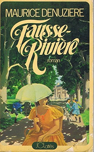 Imagen de archivo de Fausse-Rivire -Louisiane Tome II a la venta por Mli-Mlo et les Editions LCDA