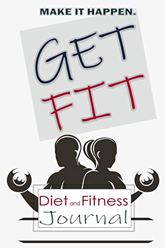9787943262948: Get Fit: Daily Food and Exercise Journal, Daily Activity and Fitness Tracker for a Better You (Daily Food and Fitness Journal)