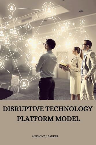 Beispielbild fr Disruptive Technology Platform Model [Soft Cover ] zum Verkauf von booksXpress