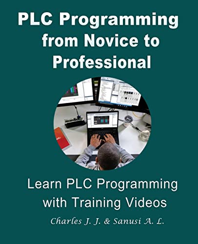 9787982134749: PLC Programming from Novice to Professional: Learn PLC Programming with Training Videos