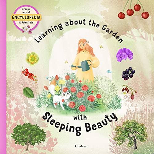 Imagen de archivo de Learning about the Garden with Sleeping Beauty (Fairytale Encyclopedia) a la venta por Decluttr