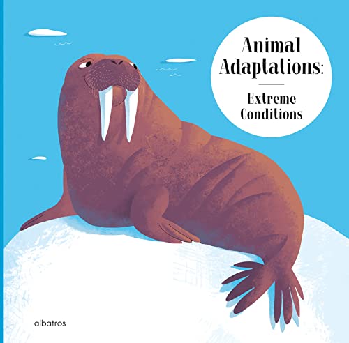 Imagen de archivo de Animal Adaptations: Extreme Conditions a la venta por PBShop.store US