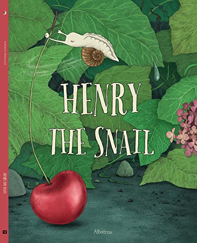 Stock image for Henry the Snail (Katarina's Small Wonders) for sale by BooksRun