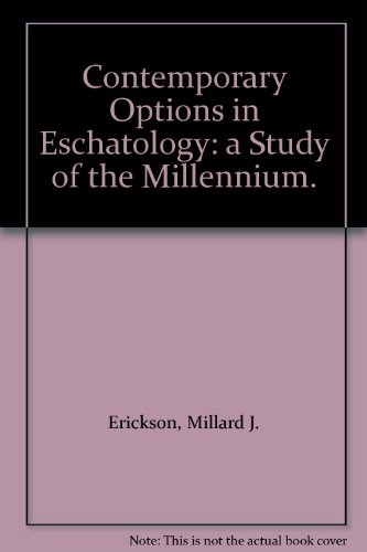 9788010326280: Contemporary Options in Eschatology: a Study of the Millennium.