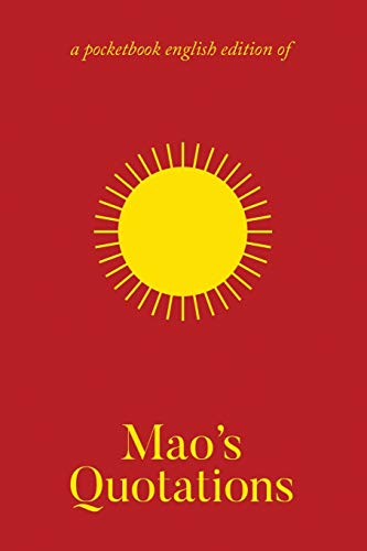 Stock image for Maos Quotations: Quotations from Chairman Mao Tse-Tung/The Little Red Book (Radical Reprint) for sale by Austin Goodwill 1101