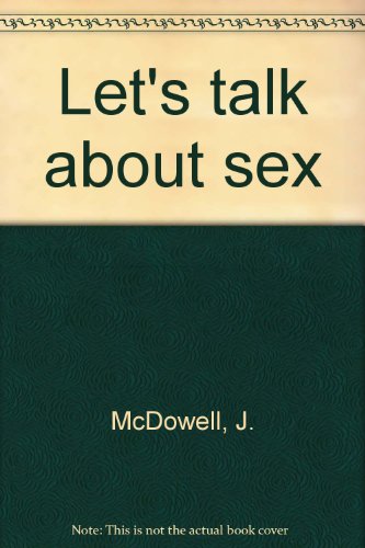 Lets Talk about Love & Sex (9788015060790) by McDowell, J.