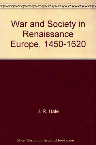 9788018319628: War and Society in Renaissance Europe, 1450-1620