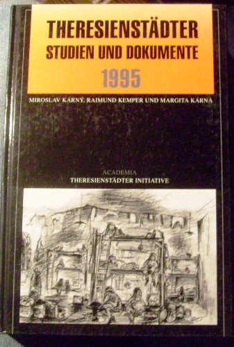 Beispielbild fr Theresienstdter Studien und Dokumente. 1995. zum Verkauf von Versandantiquariat Felix Mcke