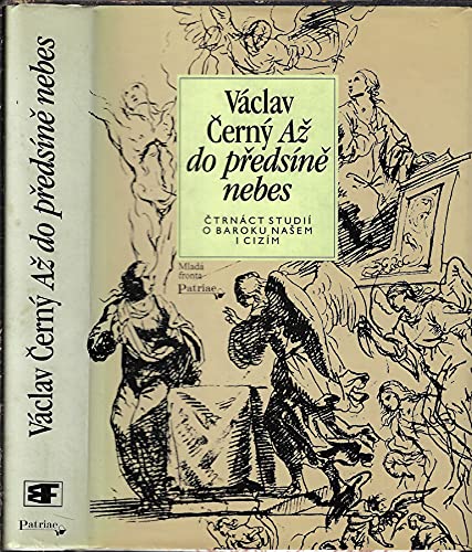 9788020405883: Až do předsíně nebes: Čtrnáct studií o baroku našem i cizím (Czech Edition)