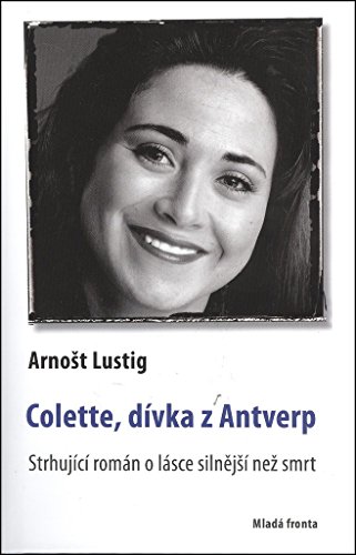 Imagen de archivo de Colette, dvka z Antverp: ?idovsk trilogie II. dl (2005) a la venta por medimops